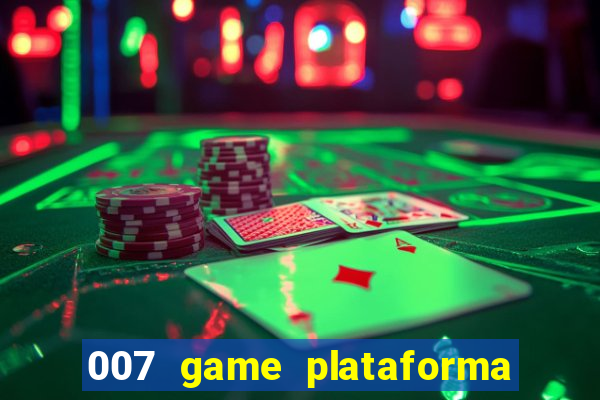 007 game plataforma de jogos